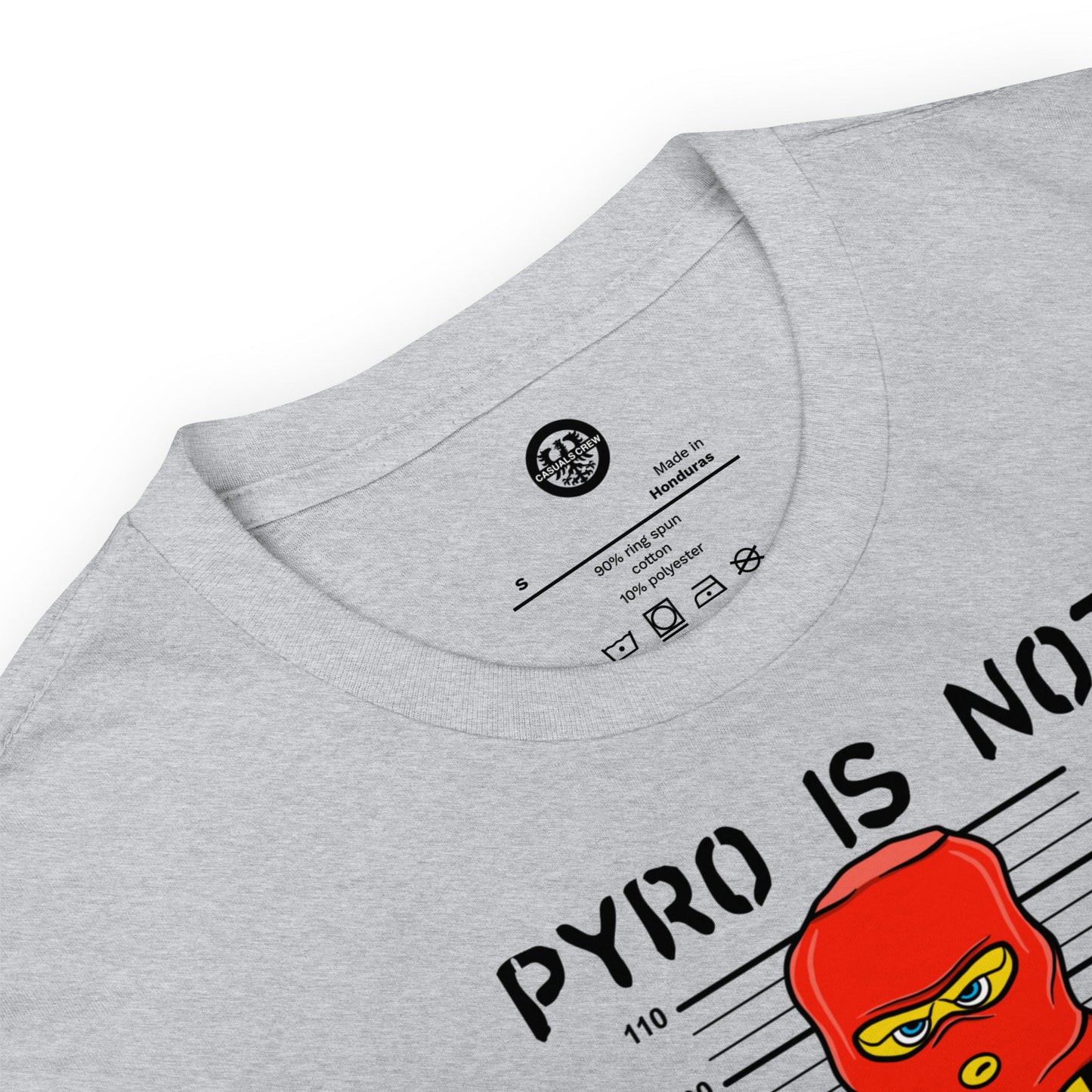 PYRO IS NOT A CRIME T-SHIRT SPORT GREY